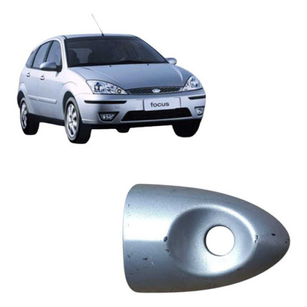 Capa Macaneta Externa Ford Focus 2001 2008 Cinza Dianteira/traseira
