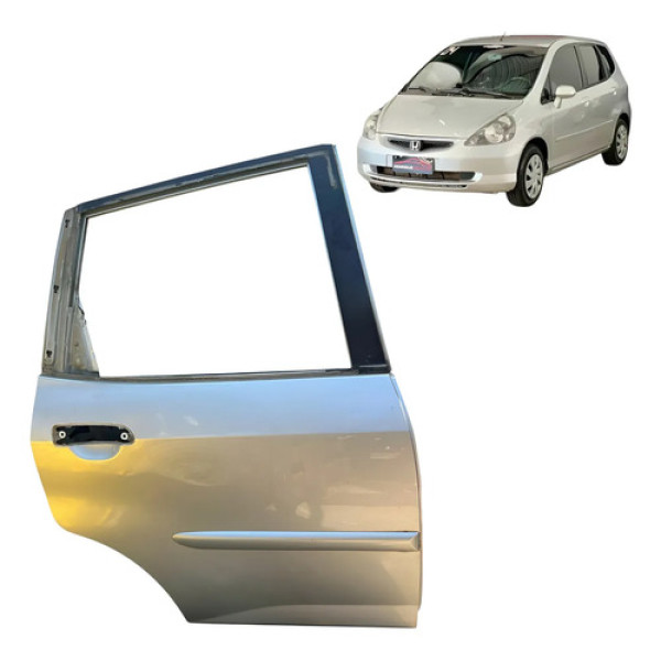 Porta Traseira Direita Honda Fit 2003 A 2008 P1 Traseira Direito Prateado