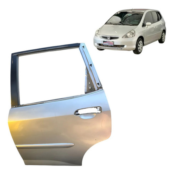 Porta Traseira Esquerda Honda Fit 2003/08 P1 Esquerdo Prata Traseira Esquerdo Prata